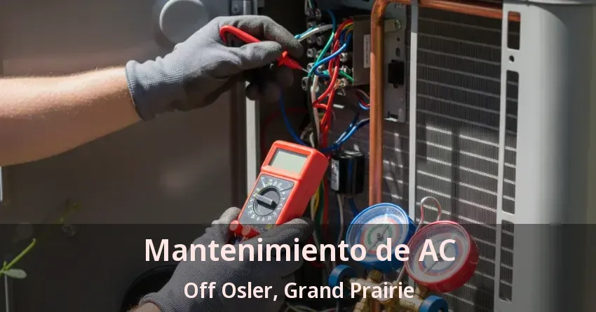 Mantenimiento de AC Off Osler, Grand Prairie - TX Mantenimiento de AC Off Osler, Grand Prairie - TX