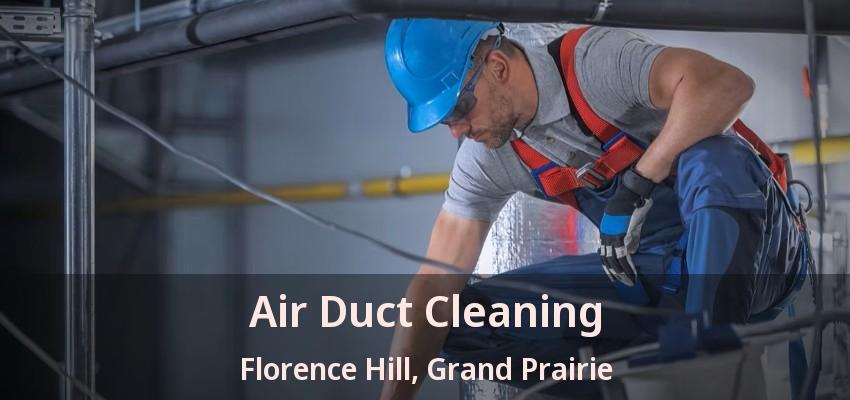 Air Duct Cleaning Florence Hill, Grand Prairie - TX