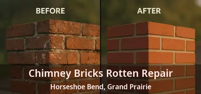 Chimney Bricks Rotten Repair Horseshoe Bend, Grand Prairie - TX