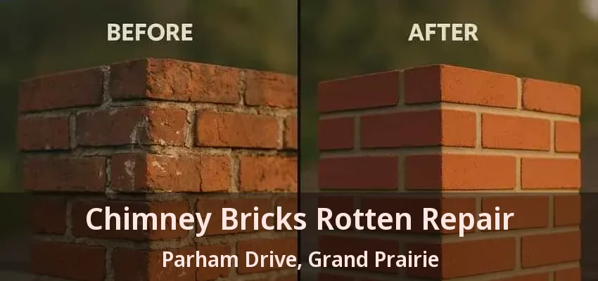 Chimney Bricks Rotten Repair Parham Drive, Grand Prairie - TX