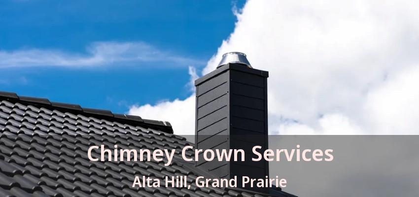 Chimney Crown Services Alta Hill, Grand Prairie - TX