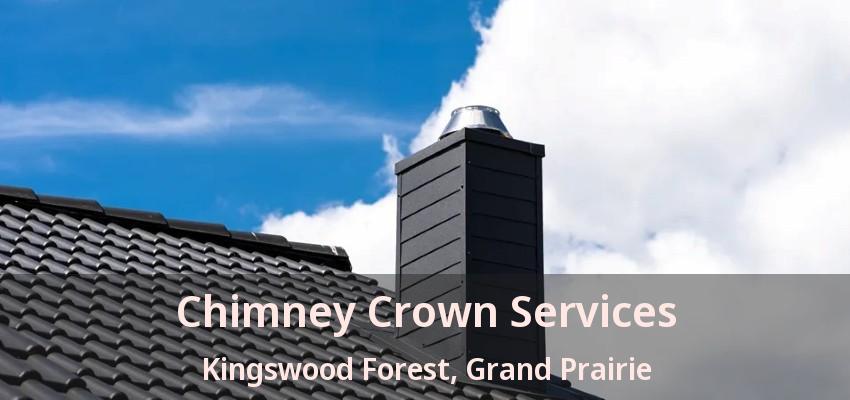 Chimney Crown Services Kingswood Forest, Grand Prairie - TX