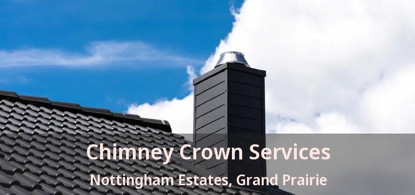 Chimney Crown Services Nottingham Estates, Grand Prairie - TX