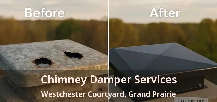 Chimney Damper Services Westchester Courtyard, Grand Prairie - TX