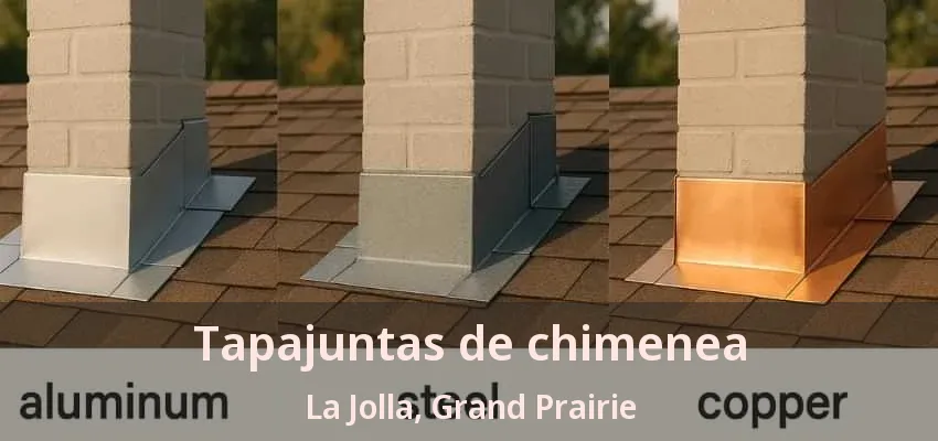 Tapajuntas de chimenea La Jolla, Grand Prairie - TX