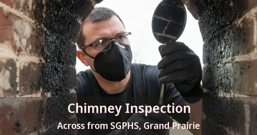 Chimney Inspection Across from SGPHS, Grand Prairie - TX Chimney Inspection Across from SGPHS, Grand Prairie - TX
