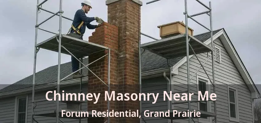 Chimney Masonry Near Me Forum Residential, Grand Prairie - TX