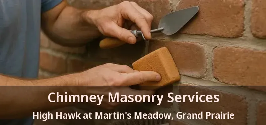 Chimney Masonry Services High Hawk at Martin's Meadow, Grand Prairie - TX