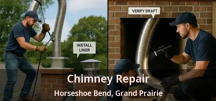 Chimney Repair Horseshoe Bend, Grand Prairie - TX