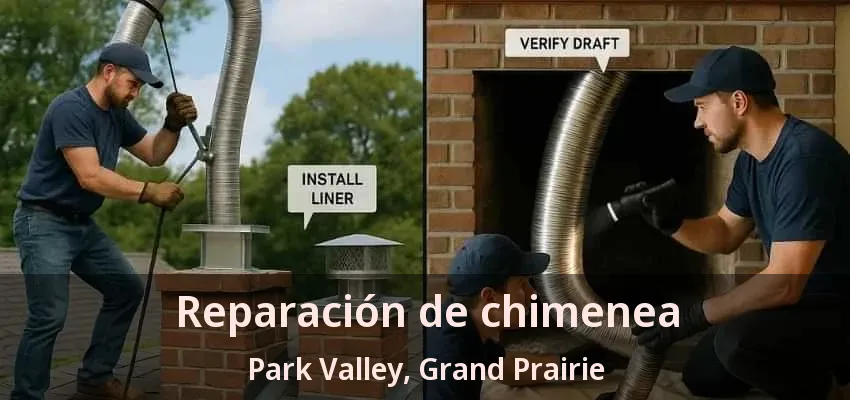 Reparación de chimenea Park Valley, Grand Prairie - TX