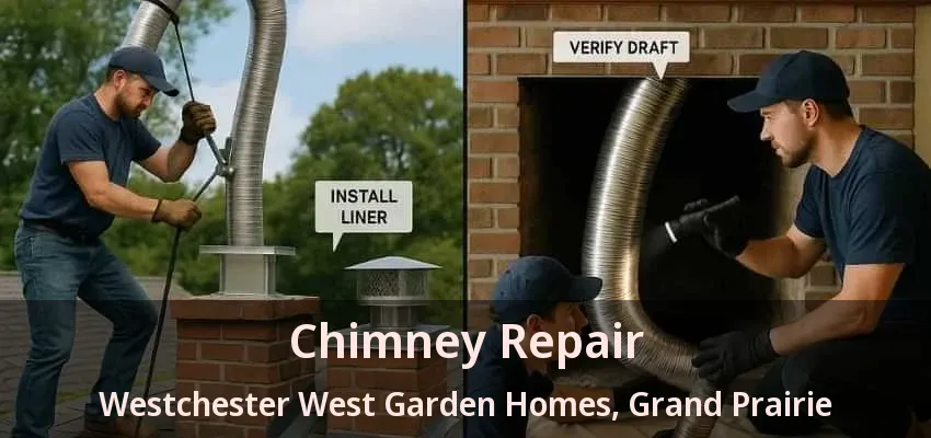 Chimney Repair Westchester West Garden Homes, Grand Prairie - TX