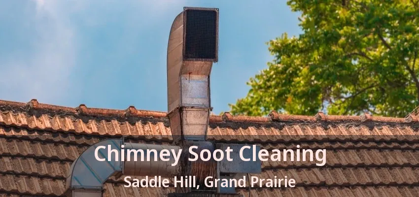 Chimney Soot Cleaning Saddle Hill, Grand Prairie - TX