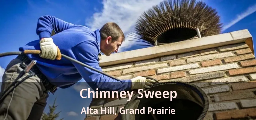 Chimney Sweep Alta Hill, Grand Prairie - TX