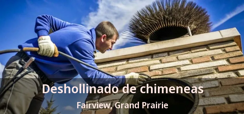 Deshollinado de chimeneas Fairview, Grand Prairie - TX Deshollinado de chimeneas Fairview, Grand Prairie - TX