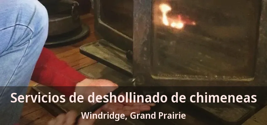 Servicios de deshollinado de chimeneas Windridge, Grand Prairie - TX Servicios de deshollinado de chimeneas Windridge, Grand Prairie - TX