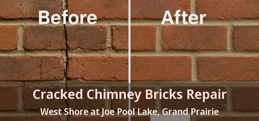 Cracked Chimney Bricks Repair West Shore at Joe Pool Lake, Grand Prairie - TX