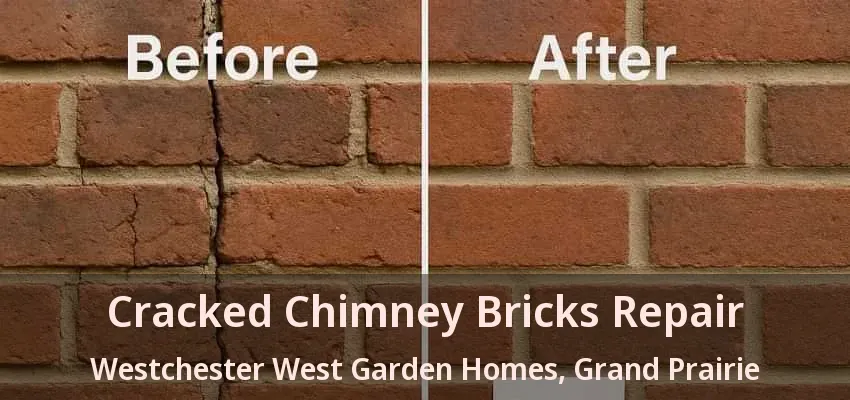 Cracked Chimney Bricks Repair Westchester West Garden Homes, Grand Prairie - TX