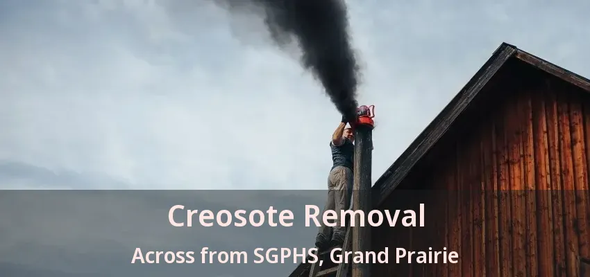 Creosote Removal Across from SGPHS, Grand Prairie - TX