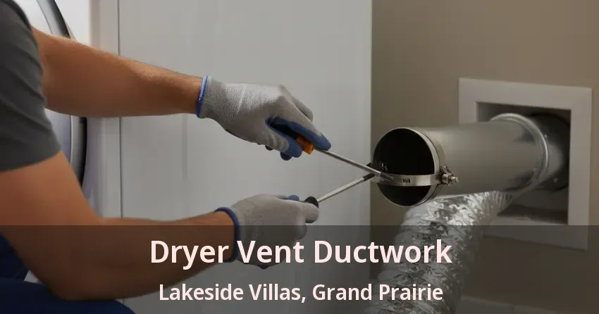 Dryer Vent Ductwork Lakeside Villas, Grand Prairie - TX