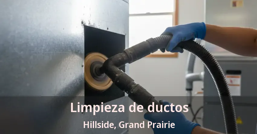 Limpieza de ductos Hillside, Grand Prairie - TX