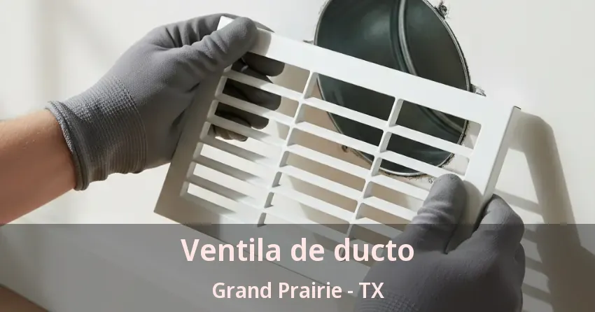 Ventila de ducto Grand Prairie - TX