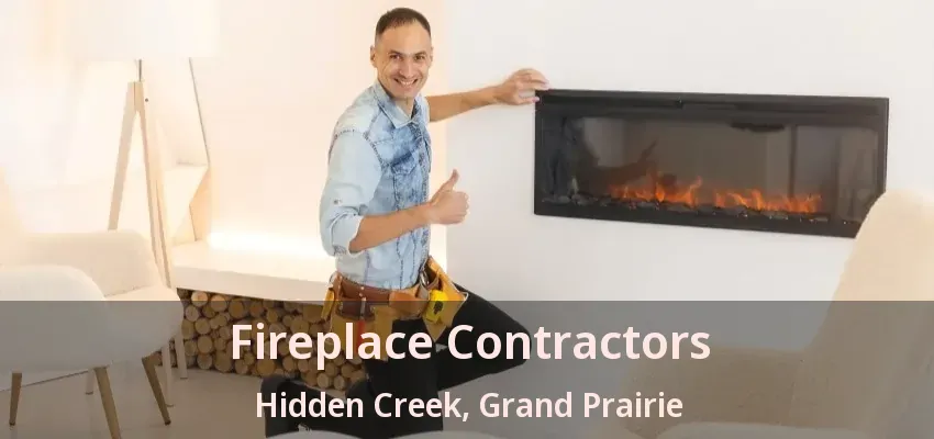 Fireplace Contractors Hidden Creek, Grand Prairie - TX