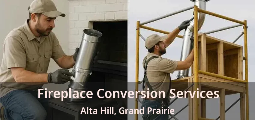 Fireplace Conversion Services Alta Hill, Grand Prairie - TX