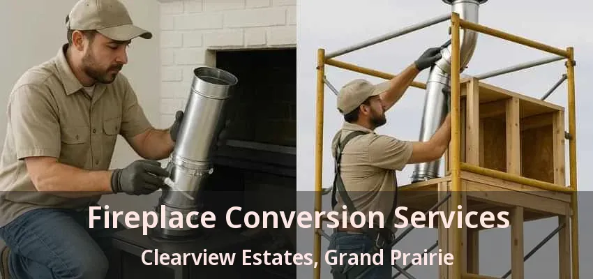 Fireplace Conversion Services Clearview Estates, Grand Prairie - TX