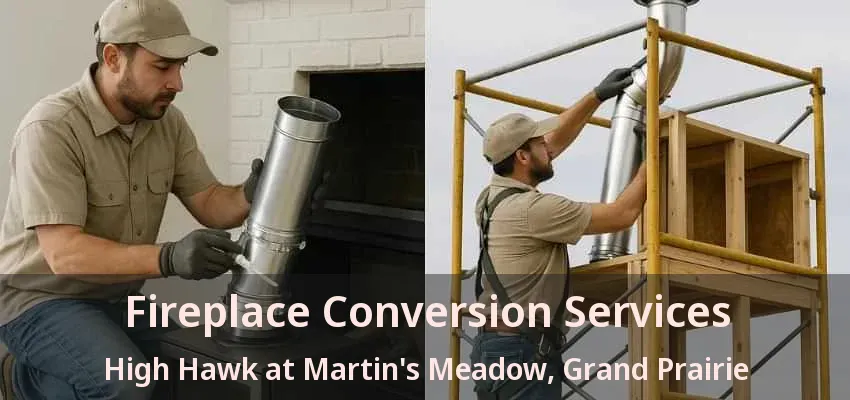 Fireplace Conversion Services High Hawk at Martin's Meadow, Grand Prairie - TX