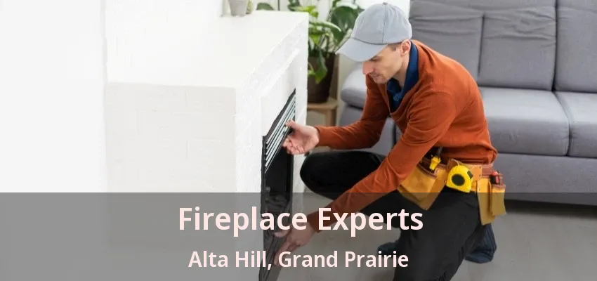 Fireplace Experts Alta Hill, Grand Prairie - TX