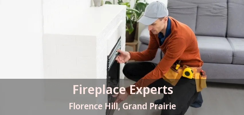 Fireplace Experts Florence Hill, Grand Prairie - TX