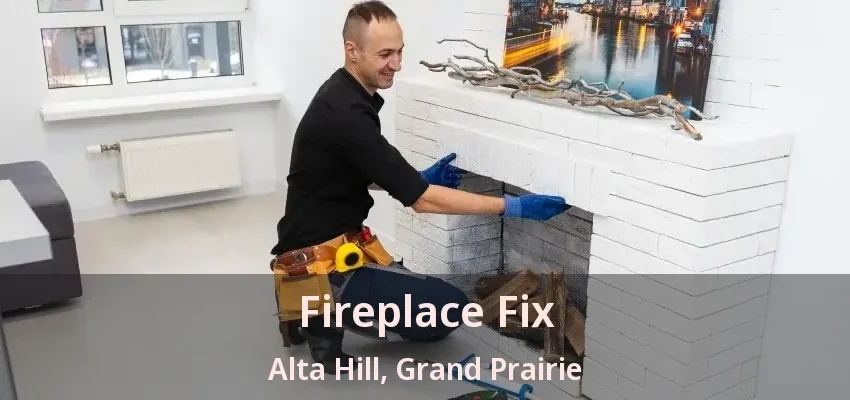 Fireplace Fix Alta Hill, Grand Prairie - TX