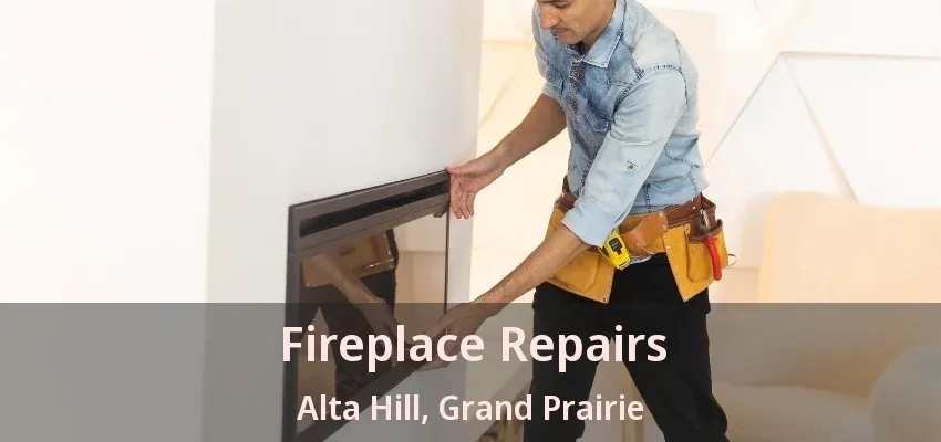 Fireplace Repairs Alta Hill, Grand Prairie - TX
