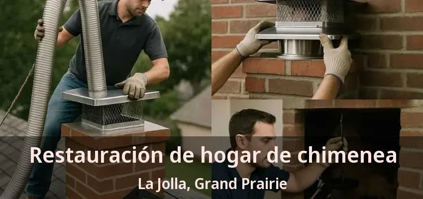 Restauración de hogar de chimenea La Jolla, Grand Prairie - TX