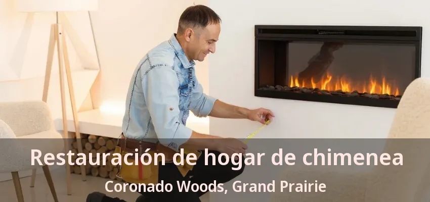 Restauración de hogar de chimenea Coronado Woods, Grand Prairie - TX