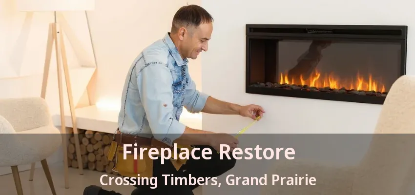 Fireplace Restore Crossing Timbers, Grand Prairie - TX