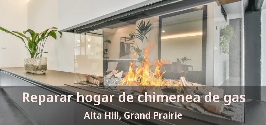 Reparar hogar de chimenea de gas Alta Hill, Grand Prairie - TX Reparar hogar de chimenea de gas Alta Hill, Grand Prairie - TX