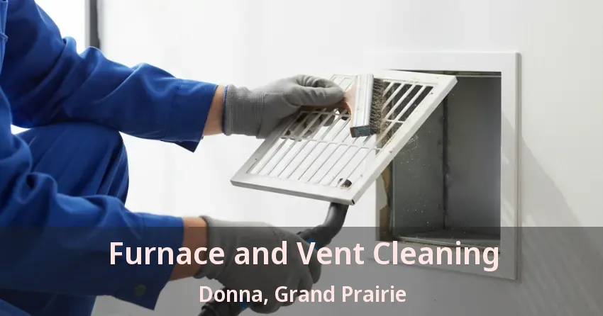 Furnace and Vent Cleaning Donna, Grand Prairie - TX