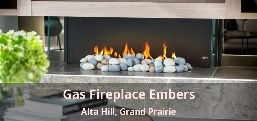 Gas Fireplace Embers Alta Hill, Grand Prairie - TX