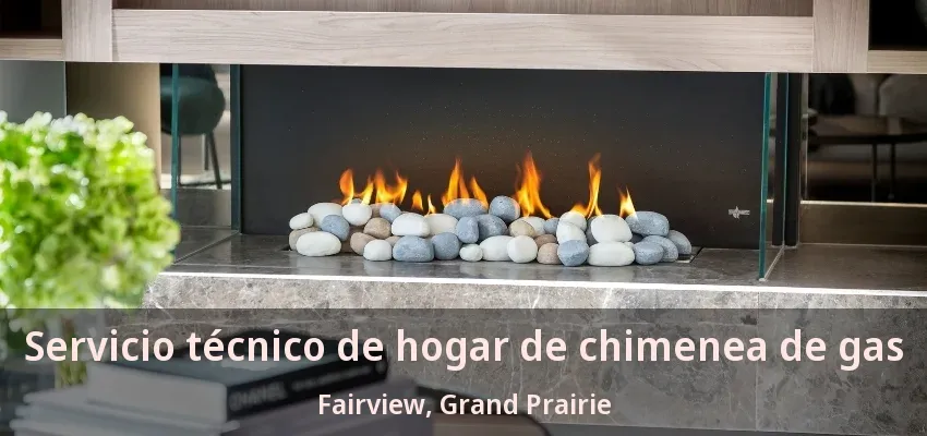 Servicio técnico de hogar de chimenea de gas Fairview, Grand Prairie - TX