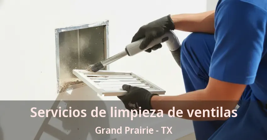 Servicios de limpieza de ventilas Grand Prairie - TX